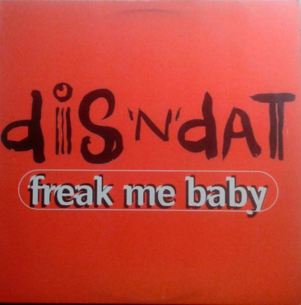 12inch Record DIS N DAT - Freak Me Baby 4977846 Epic Street 1995 US Rap & Hip-Hop/R&B Used
12inch Record DIS N DAT - Freak Me Baby 4977846 Epic Street 1995 US Rap & Hip-Hop/R&B Used