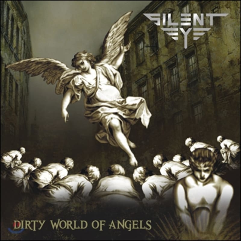 SILENT EYE 3rd Album - Dirty World Of Angels 
SILENT EYE 3rd Album - Dirty World Of Angels