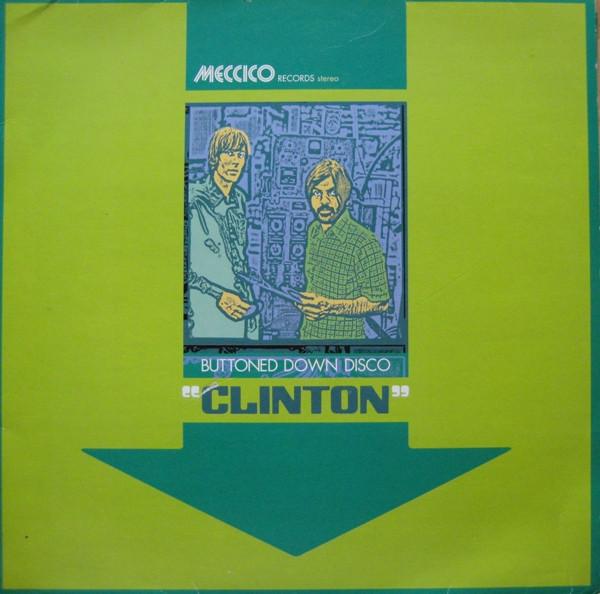 12inch Record CLINTON - Buttoned Down Disco 724389619065 Meccico 1999 UK Dance & Electronica Used
12inch Record CLINTON - Buttoned Down Disco 724389619065 Meccico 1999 UK Dance & Electronica Used