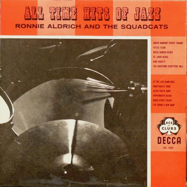 LP Record RONNIE ALDRICH & THE SQUADCATS - All Time Hits Of Jazz ACL1020 Ace Of Clubs 1960 UK Jazz Used
LP Record RONNIE ALDRICH & THE SQUADCATS - All Time Hits Of Jazz ACL1020 Ace Of Clubs 1960 UK Jazz Used