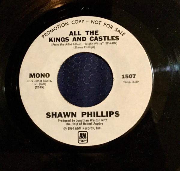 7inch Record SHAWN PHILLIPS - All The Kings And Castles 1507SPROMO A&M Records 1973 US Rock Used
7inch Record SHAWN PHILLIPS - All The Kings And Castles 1507SPROMO A&M Records 1973 US Rock Used