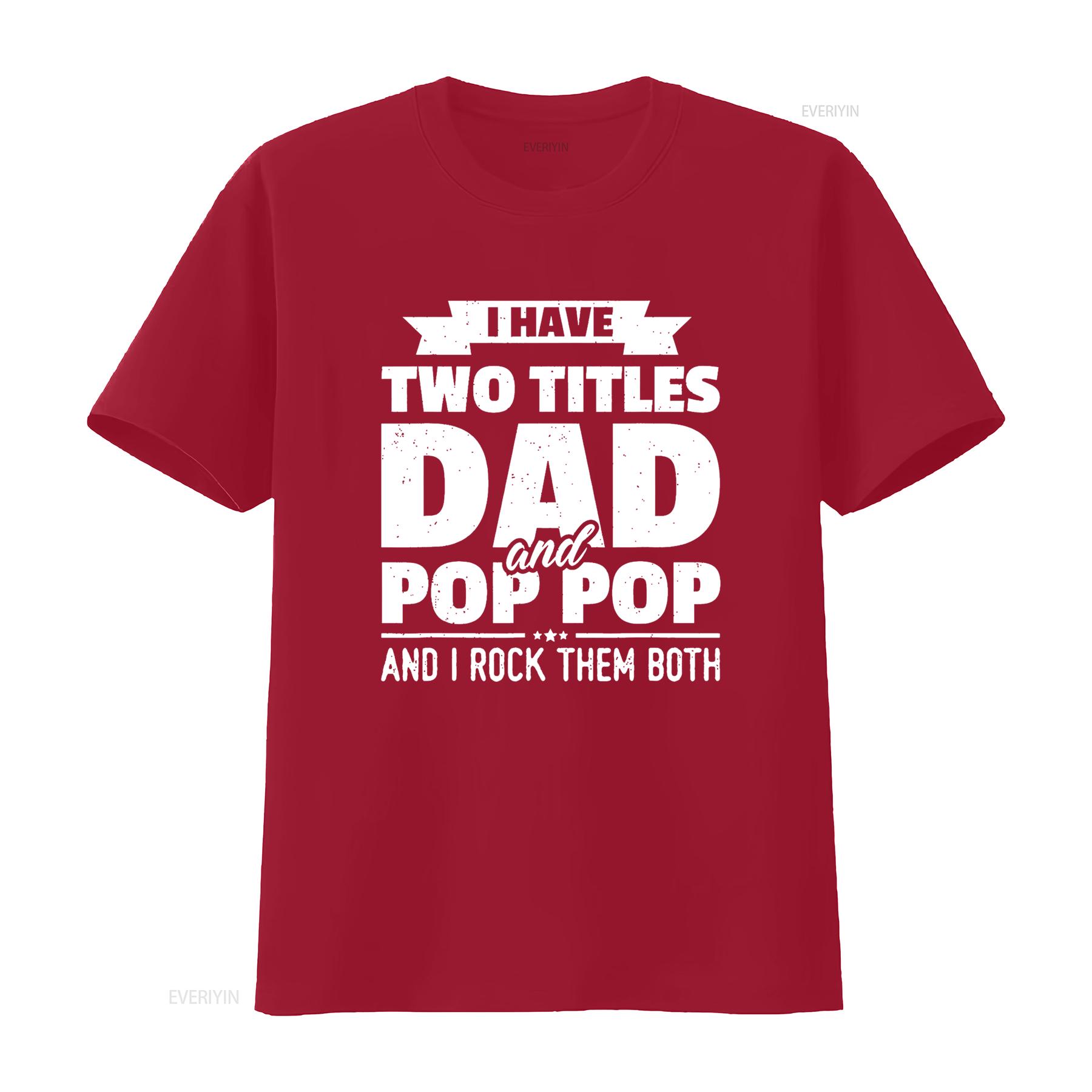I Have Two Titles Dad And Pop Grandpa Father s Day T Shirt vintage Washed Top For Everyday Wear Stretched homme Stylish S
I Have Two Titles Dad And Pop Grandpa Father s Day T Shirt vintage Washed Top For Everyday Wear Stretched homme Stylish S