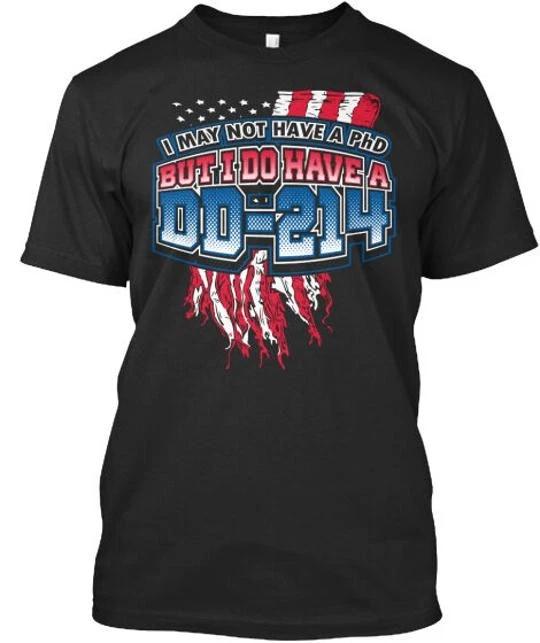 Veteran Dd-214 I May Not Have A Phd But Do TTshirt Made in the USA Size S to 5XL L
Veteran Dd-214 I May Not Have A Phd But Do TTshirt Made in the USA Size S to 5XL L