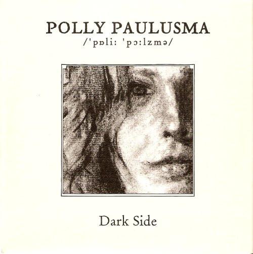 7inch Record POLLY PAULUSMA - Dark Side 395TP7 One Little Indi 2004 UK Folk Used
7inch Record POLLY PAULUSMA - Dark Side 395TP7 One Little Indi 2004 UK Folk Used