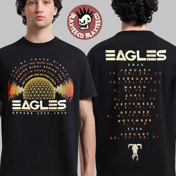 Eag*les Live At Sphere Las Vegas 2025 2026 One of These Nights With Date Back Unisex T-Shirt L
Eag*les Live At Sphere Las Vegas 2025 2026 One of These Nights With Date Back Unisex T-Shirt L