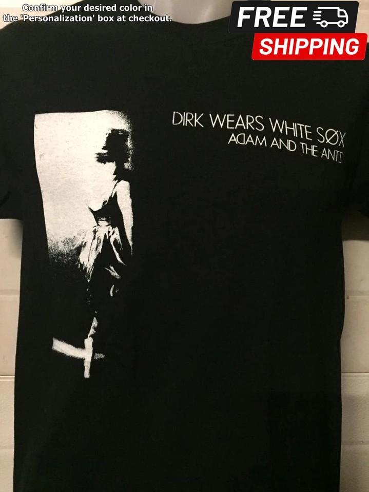 Adam amp the Ants dirk wears white sox music t shirt T shirt Unisex Shirt Unisex T-Shirt M
Adam amp the Ants dirk wears white sox music t shirt T shirt Unisex Shirt Unisex T-Shirt M