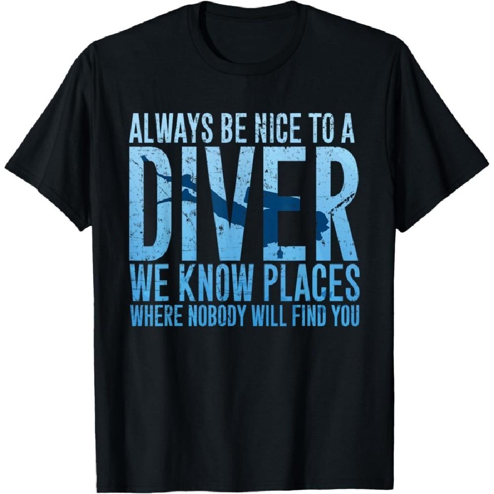 Always Be Nice To A Diver T-Shirt Scuba Diving Diver Gift T-Shirt S
Always Be Nice To A Diver T-Shirt Scuba Diving Diver Gift T-Shirt S