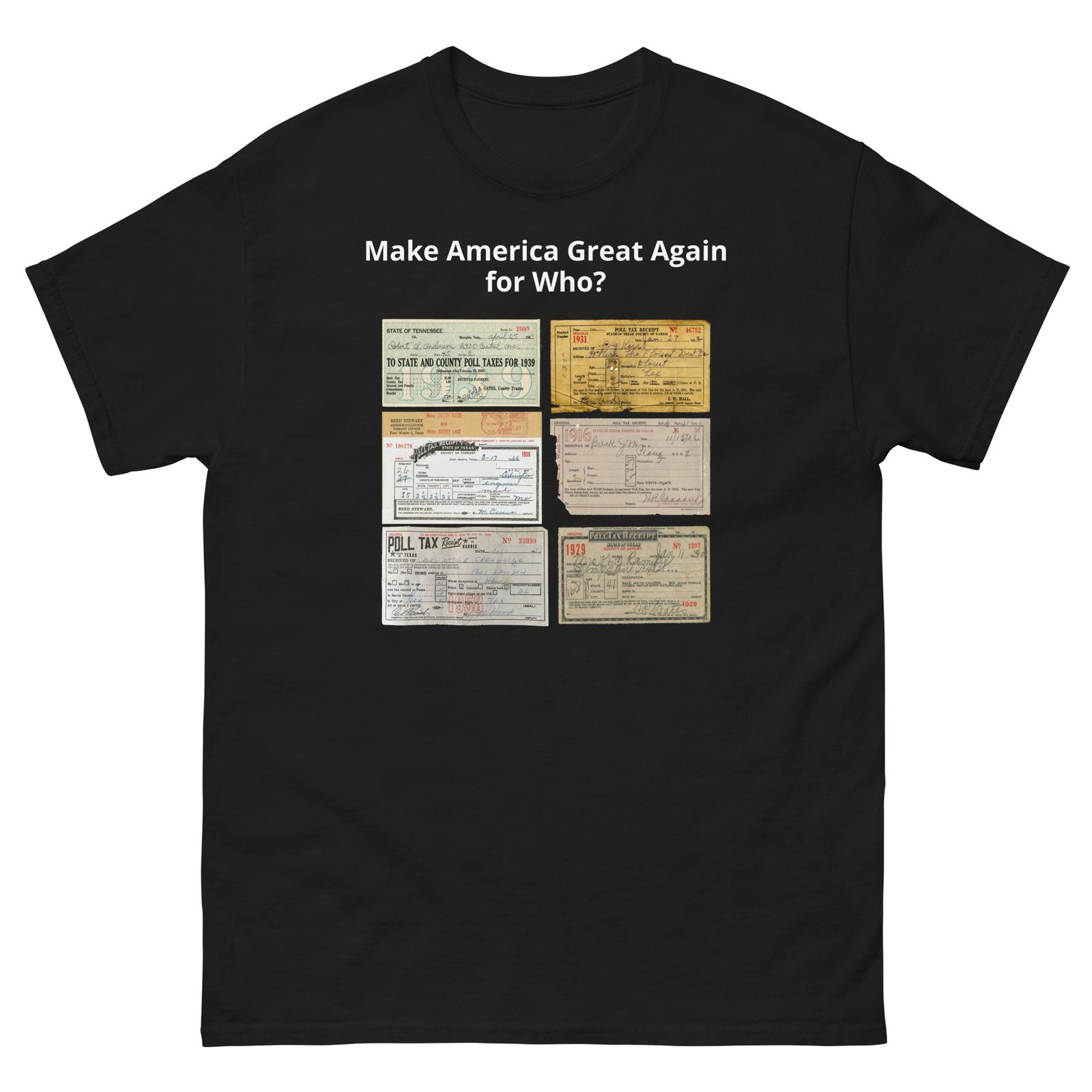 Poll Taxes Make America Great Again for WHO Unisex T-Shirt Mens Womens Tees Top 2XL
Poll Taxes Make America Great Again for WHO Unisex T-Shirt Mens Womens Tees Top 2XL