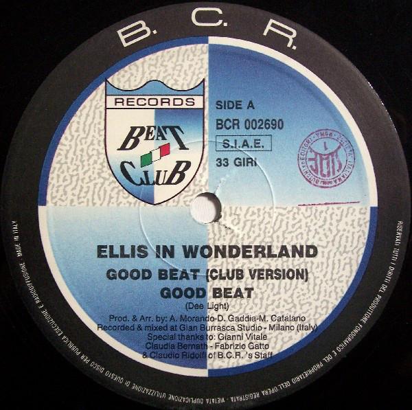 12inch Record ELLIS IN WONDERLAND - Good Beat BCR002690 Beat Club Recor 1990 Italy Dance & Electronica Used
12inch Record ELLIS IN WONDERLAND - Good Beat BCR002690 Beat Club Recor 1990 Italy Dance & Electronica Used