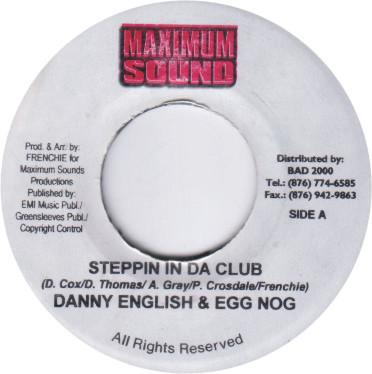 7inch Record DANNY ENGLISH & EGG NOG - Steppin In Da Club NONE Maximum Sound Jamaica Reggae, Ska & Dub Used
7inch Record DANNY ENGLISH & EGG NOG - Steppin In Da Club NONE Maximum Sound Jamaica Reggae, Ska & Dub Used