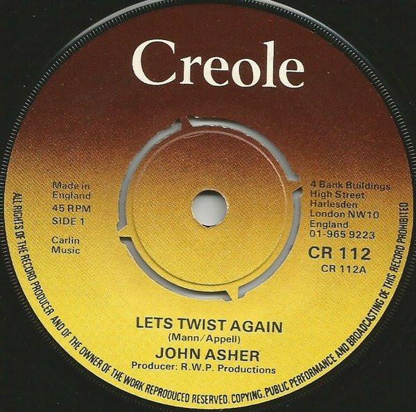 7inch Record JOHN ASHER / THE ASHERS - Let s Twist Again / Twister CR112 Creole Records 1975 UK Rock Used
7inch Record JOHN ASHER / THE ASHERS - Let s Twist Again / Twister CR112 Creole Records 1975 UK Rock Used