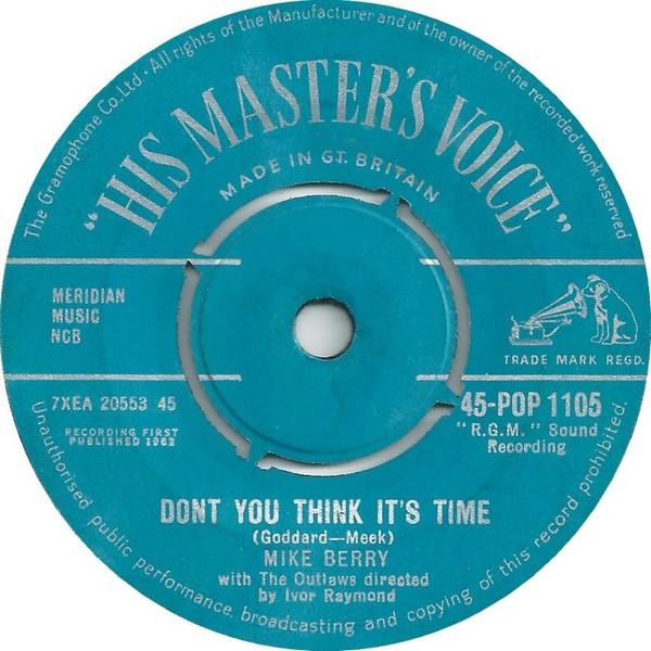 7inch Record MIKE BERRY THE OUTLAWS Dont You Think Its Time 45POP1105 His Masters Vo 1962 UK Pop Used
7inch Record MIKE BERRY THE OUTLAWS Dont You Think Its Time 45POP1105 His Masters Vo 1962 UK Pop Used