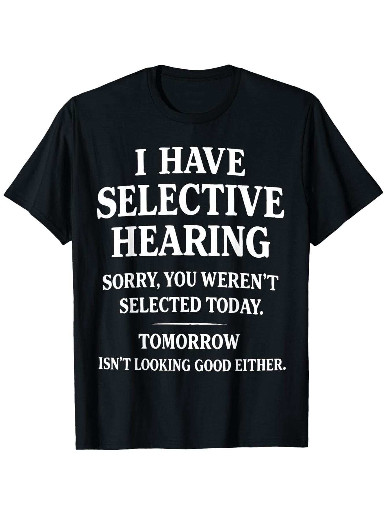 I Have Selective Hearing Sarcastic Dad Humor for Men and Boy T-Shirt, PLUS SIZE 5XL різнокольоровий
I Have Selective Hearing Sarcastic Dad Humor for Men and Boy T-Shirt, PLUS SIZE 5XL різнокольоровий