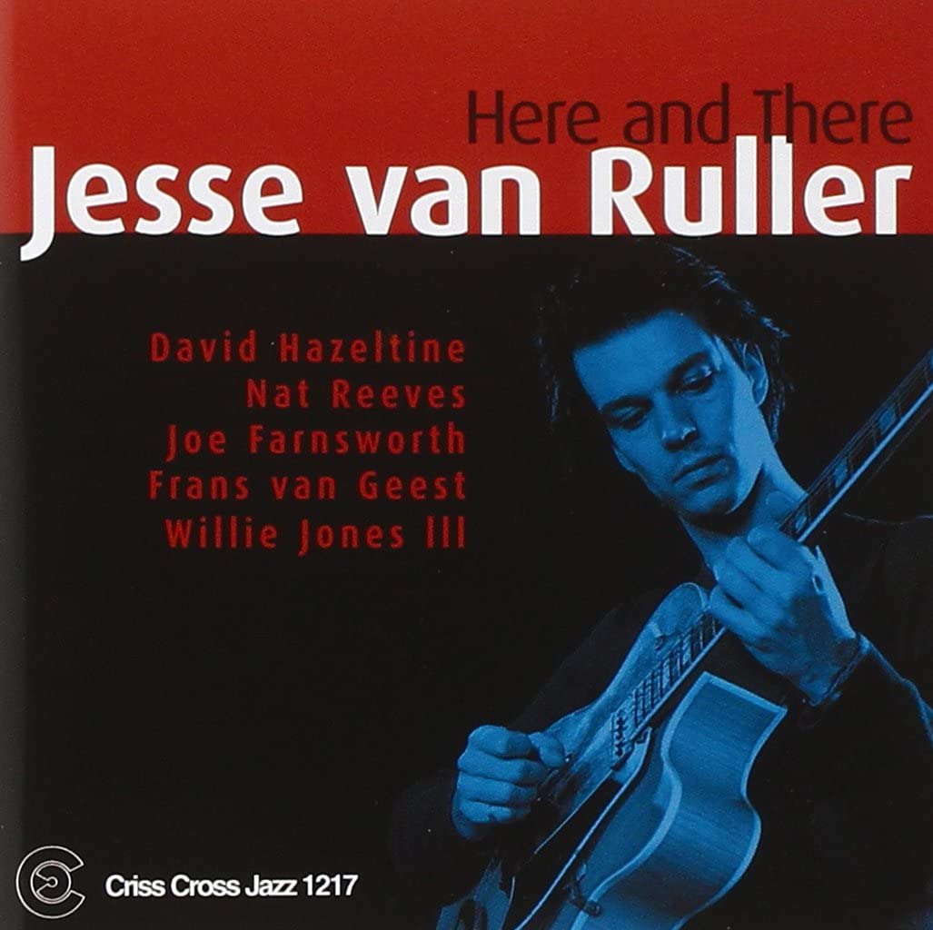 CD JESSE VAN RULLER - Here And There CRISS1217CD Criss Cross Jaz 2001 US Jazz Used
CD JESSE VAN RULLER - Here And There CRISS1217CD Criss Cross Jaz 2001 US Jazz Used