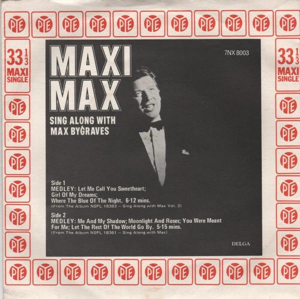 7inch Record MAX BYGRAVES Maxi Max Sing Along With Max Bygrav 7NX8003 Pye Records 1972 UK Pop Used
7inch Record MAX BYGRAVES Maxi Max Sing Along With Max Bygrav 7NX8003 Pye Records 1972 UK Pop Used