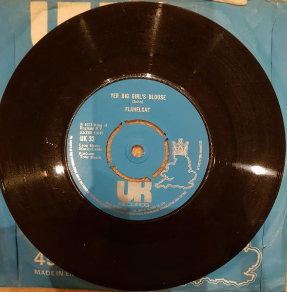 7inch Record FLANELCAT Yer Big Girls Blouse UK33 UK Records 1973 UK Rock Used
7inch Record FLANELCAT Yer Big Girls Blouse UK33 UK Records 1973 UK Rock Used