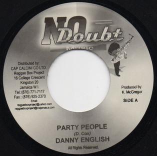 7inch Record DANNY ENGLISH - Party People NONE No Doubt Music 2005 Jamaica Reggae, Ska & Dub Used
7inch Record DANNY ENGLISH - Party People NONE No Doubt Music 2005 Jamaica Reggae, Ska & Dub Used