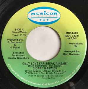 7inch Record DIONNE WARWICK - Only Love Can Break A Heart MUS6303 Musicor Records 1977 US Soul/Funk Used
7inch Record DIONNE WARWICK - Only Love Can Break A Heart MUS6303 Musicor Records 1977 US Soul/Funk Used