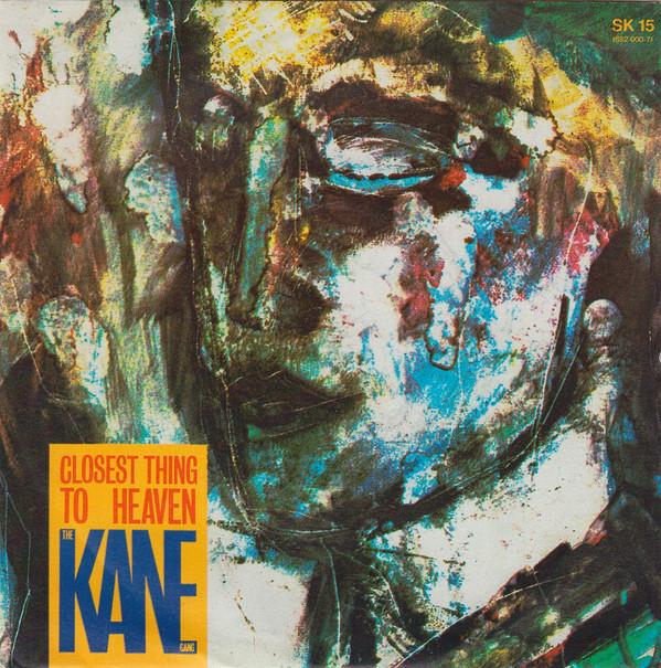 7inch Record KANE GANG - Closest Thing To Heaven SK15 London Records 1984 UK Pop Used
7inch Record KANE GANG - Closest Thing To Heaven SK15 London Records 1984 UK Pop Used