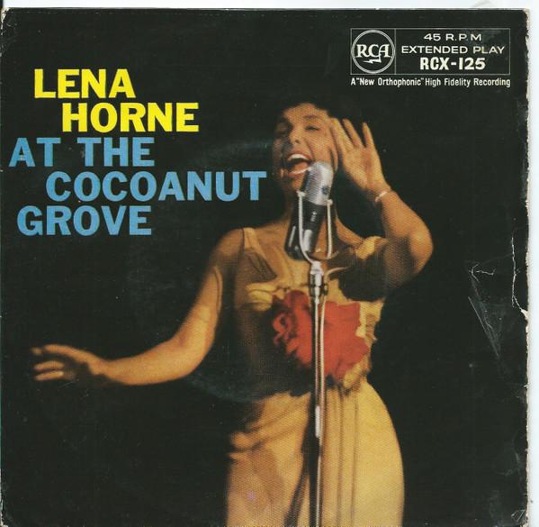 7inch Record LENA HORNE - At The Cocoanut Grove RCX125 RCA 1958 UK Jazz Used
7inch Record LENA HORNE - At The Cocoanut Grove RCX125 RCA 1958 UK Jazz Used