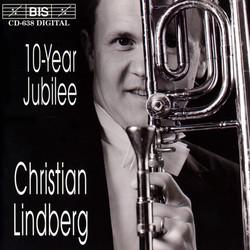 CD CHRISTIAN LINDBERG - Ten Year Jubilee Lindberg: Triangle BISCD638 BIS 1993 Sweden Classical Used
CD CHRISTIAN LINDBERG - Ten Year Jubilee Lindberg: Triangle BISCD638 BIS 1993 Sweden Classical Used