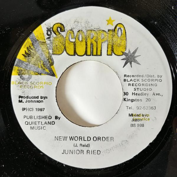 7inch Record JUNIOR REID - New World Order BS996 Black Scorpio 1997 Jamaica Reggae, Ska & Dub Used
7inch Record JUNIOR REID - New World Order BS996 Black Scorpio 1997 Jamaica Reggae, Ska & Dub Used