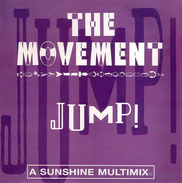 7inch Record MOVEMENT (3) - Jump! (A Sunshine Multimix) 74321116677 Arista 1992 UK Dance & Electronica Used
7inch Record MOVEMENT (3) - Jump! (A Sunshine Multimix) 74321116677 Arista 1992 UK Dance & Electronica Used
