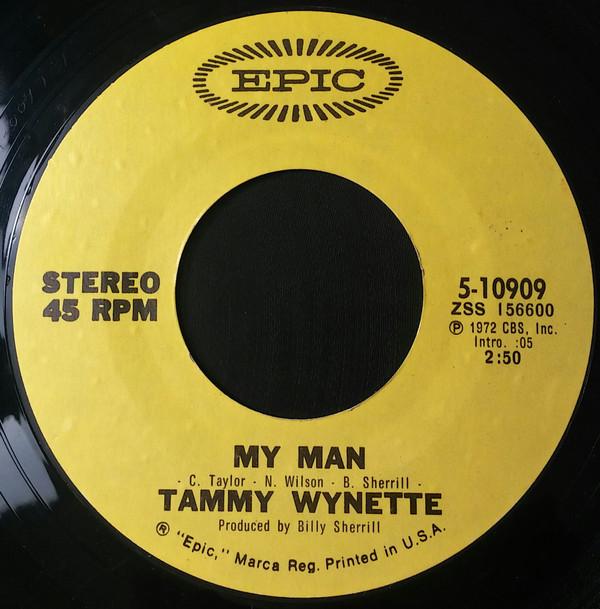 7inch Record TAMMY WYNETTE - My Man 510909 EPIC 1972 US Country/Folk Used
7inch Record TAMMY WYNETTE - My Man 510909 EPIC 1972 US Country/Folk Used