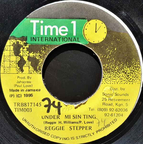 7inch Record REGGIE STEPPER - Under Mi Sin Ting NONE Time 1 Internat 1995 Jamaica Reggae, Ska & Dub Used
7inch Record REGGIE STEPPER - Under Mi Sin Ting NONE Time 1 Internat 1995 Jamaica Reggae, Ska & Dub Used
