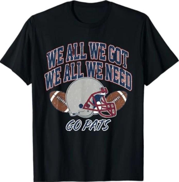 We All Got Patriot We All Need Sport Men Women T-Shirt S
We All Got Patriot We All Need Sport Men Women T-Shirt S