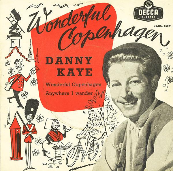 7inch Record DANNY KAYE Wonderful Copenhagen Anywhere I W 4505023 Brunswick UK Pop Used
7inch Record DANNY KAYE Wonderful Copenhagen Anywhere I W 4505023 Brunswick UK Pop Used