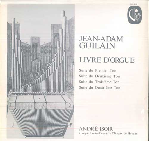 LP Record ANDRE ISOIR - Guillain: Organ works collection VIC2181 CALLIOPE Japan Classical Used
LP Record ANDRE ISOIR - Guillain: Organ works collection VIC2181 CALLIOPE Japan Classical Used