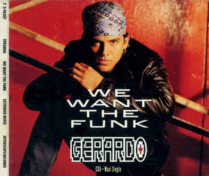 CD GERARDO - We Want the Funk / Fandango 7296357 Interscope Reco 1991 US Dance & Electronica Used
CD GERARDO - We Want the Funk / Fandango 7296357 Interscope Reco 1991 US Dance & Electronica Used