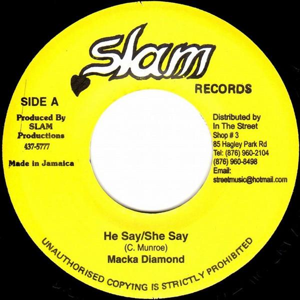 7inch Record MACKA DIAMOND / M.R. - He Say/She Say / Without You NONE Slam Records Jamaica Reggae, Ska & Dub Used
7inch Record MACKA DIAMOND / M.R. - He Say/She Say / Without You NONE Slam Records Jamaica Reggae, Ska & Dub Used