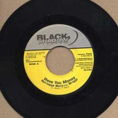 7inch Record SPRAGGA BENZ - Have You Money BLK83 Black Shadow Re 2005 Jamaica Reggae, Ska & Dub Used
7inch Record SPRAGGA BENZ - Have You Money BLK83 Black Shadow Re 2005 Jamaica Reggae, Ska & Dub Used