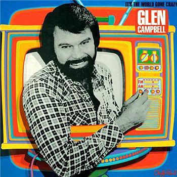 LP Record GLEN CAMPBELL - It s The World Gone Crazy SOO12124 CAPITOL RECORDS 1981 US Pop Used
LP Record GLEN CAMPBELL - It s The World Gone Crazy SOO12124 CAPITOL RECORDS 1981 US Pop Used
