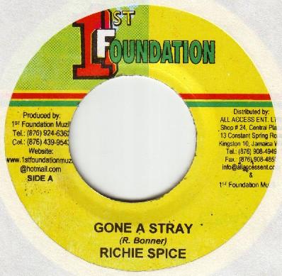 7inch Record RICHIE SPICE - Gone A Stray NONE 1st Foundation 2007 Jamaica Reggae, Ska & Dub Used
7inch Record RICHIE SPICE - Gone A Stray NONE 1st Foundation 2007 Jamaica Reggae, Ska & Dub Used