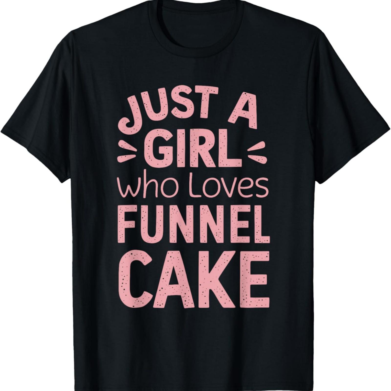 Just A Girl Who Loves Funnel Cake T-Shirt XXXXXL різнокольоровий
Just A Girl Who Loves Funnel Cake T-Shirt XXXXXL різнокольоровий