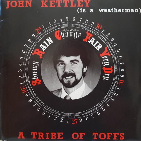 7inch Record A TRIBE OF TOFFS - John Kettley (Is A Weatherman) DAFT1 Completely Diff 1988 UK Rock Used
7inch Record A TRIBE OF TOFFS - John Kettley (Is A Weatherman) DAFT1 Completely Diff 1988 UK Rock Used