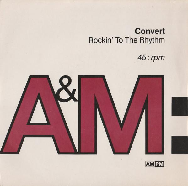 7inch Record CONVERT Rockin To The Rhythm 5802527 AM PM 1993 UK Dance Electronica Used
7inch Record CONVERT Rockin To The Rhythm 5802527 AM PM 1993 UK Dance Electronica Used