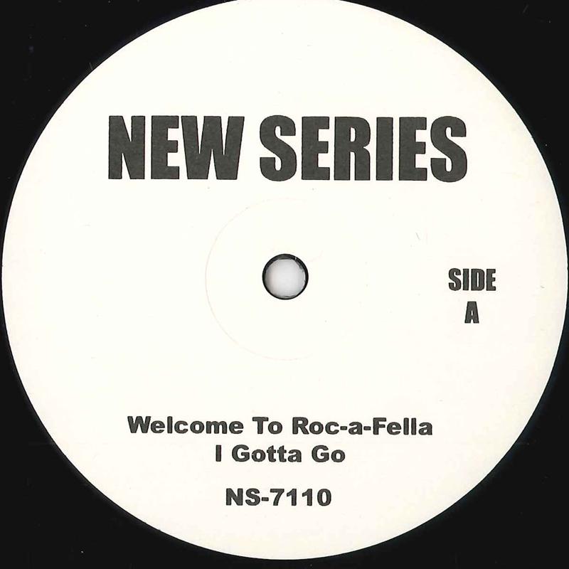 12inch Record VARIOUS - Welcome To Roc A Fella / I Gotta Go NS7110 NEW SERIES US Rap & Hip-Hop/R&B Used
12inch Record VARIOUS - Welcome To Roc A Fella / I Gotta Go NS7110 NEW SERIES US Rap & Hip-Hop/R&B Used