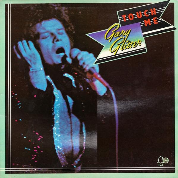 LP Record GARY GLITTER Touch Me BELLS222 Bell Records 1973 UK Rock Used
LP Record GARY GLITTER Touch Me BELLS222 Bell Records 1973 UK Rock Used