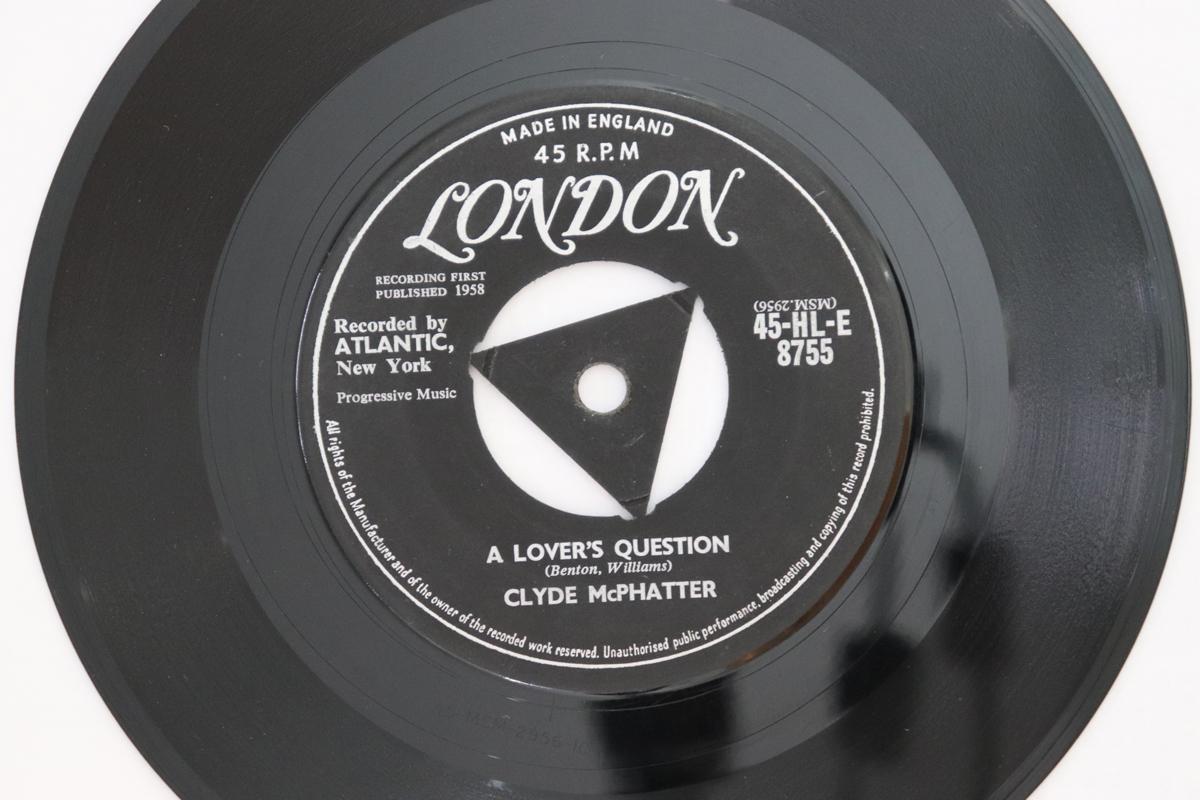 7inch Record CLYDE MCPHATTER - A Lover s Question / I Can t Stand 45HLE8755 London Records 1958 UK Soul/Funk Used
7inch Record CLYDE MCPHATTER - A Lover s Question / I Can t Stand 45HLE8755 London Records 1958 UK Soul/Funk Used