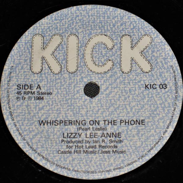 7inch Record LIZZY LEEANNE Whispering On The Phone KIC03 Kick 1984 UK SoulFunk Used
7inch Record LIZZY LEEANNE Whispering On The Phone KIC03 Kick 1984 UK SoulFunk Used