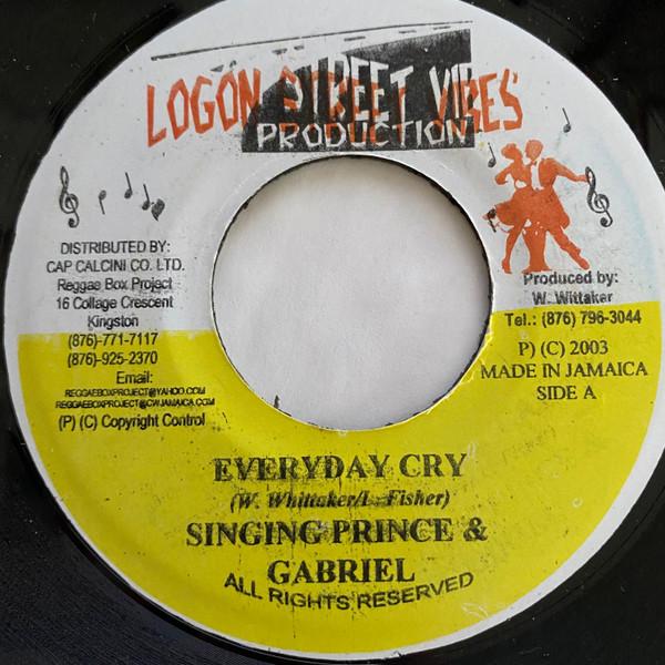 7inch Record SINGING PRINCE / GABRIEL - Everyday Cry NONE Logon Street Vi 2003 Jamaica Reggae, Ska & Dub Used
7inch Record SINGING PRINCE / GABRIEL - Everyday Cry NONE Logon Street Vi 2003 Jamaica Reggae, Ska & Dub Used