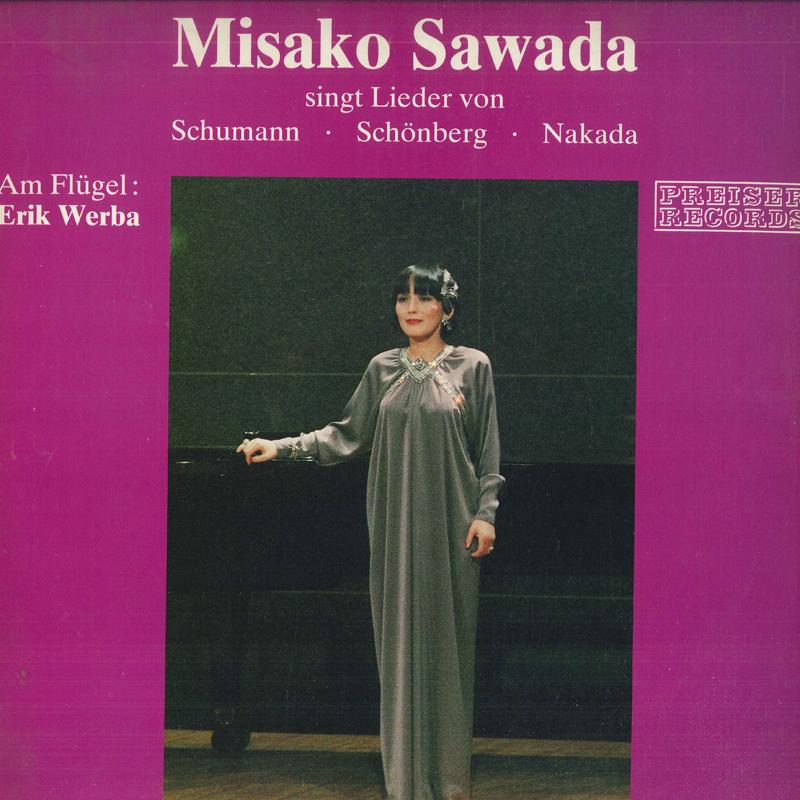 LP Record MISAKO SAWADA Singt Lieder Von Schumann Schonbe 120769 PREISER 1984 Austria Classical Used
LP Record MISAKO SAWADA Singt Lieder Von Schumann Schonbe 120769 PREISER 1984 Austria Classical Used