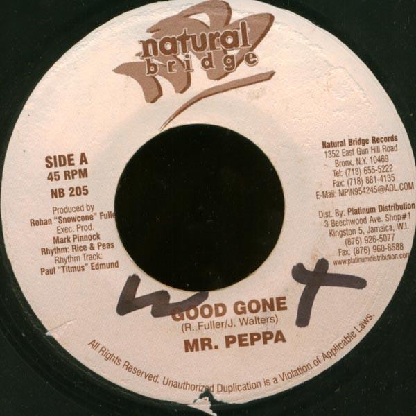 7inch Record MR. PEPPA - Good Gone NB205 Natural Bridge 2001 Jamaica Reggae, Ska & Dub Used
7inch Record MR. PEPPA - Good Gone NB205 Natural Bridge 2001 Jamaica Reggae, Ska & Dub Used