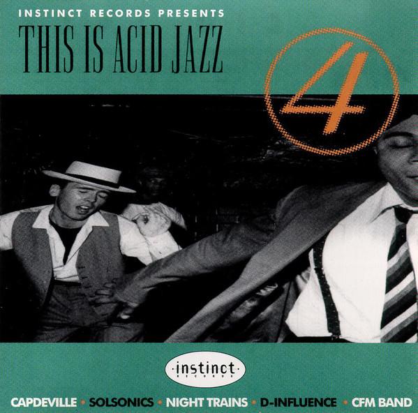 CD VARIOUS - This Is Acid Jazz Volume 4 EX2822 Instinct Record 1994 US Dance & Electronica Used
CD VARIOUS - This Is Acid Jazz Volume 4 EX2822 Instinct Record 1994 US Dance & Electronica Used
