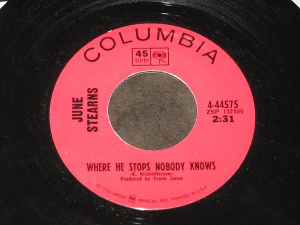 7inch Record JUNE STEARNS - Where He Stops Nobody Knows / I Cry 444575 Columbia 1969 US Folk Used
7inch Record JUNE STEARNS - Where He Stops Nobody Knows / I Cry 444575 Columbia 1969 US Folk Used