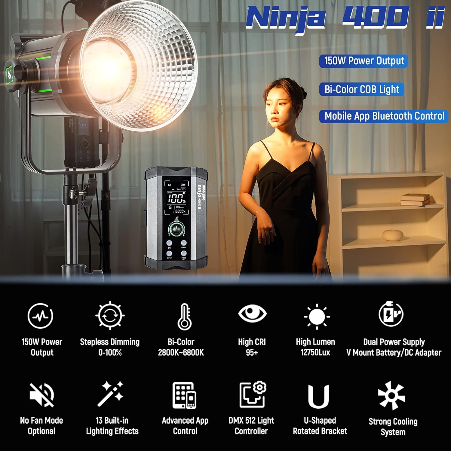 WEEYLITE Ninja 400 II 150W COB Studio Light 2800K - 6800K APP Control Photography Lamp with Reflector UK Plug
WEEYLITE Ninja 400 II 150W COB Studio Light 2800K - 6800K APP Control Photography Lamp with Reflector UK Plug